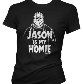 Jason is my Homie Women's T-Shirt