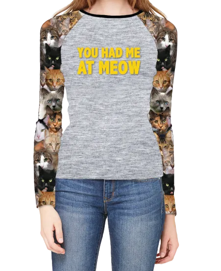 You Had Me At Meow Shirt